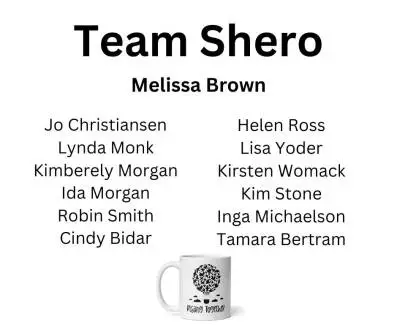 434774257_10161005550303286_6129551236969193857_n A mug featuring a tree design with the words "team shero" and "melissa brown" surrounded by names of team members.